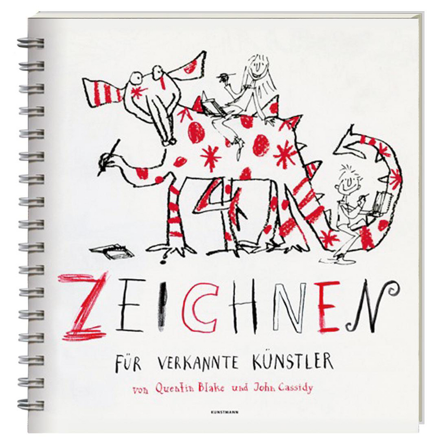 Zeichnen Fur Verkannte Kunstler Quentin Blake John Cassidy Verlag Antje Kunstmann Schoner Schenken Bilderbuch